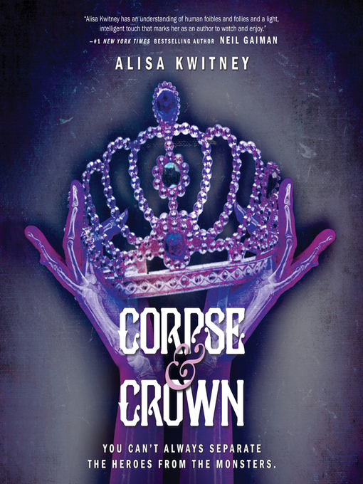 Title details for Corpse & Crown by Alisa Kwitney - Wait list